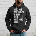 Nichtegan Sein Ist Nicht Okay Hoodie Geschenke für Ihn