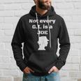 Not Every GI Is A Joe Female Soldier Patriotic Army Hoodie Gifts for Him