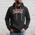 Notice Me Senpai I Hope Senpai Will Notice Me Hoodie Gifts for Him