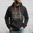 Papa The Man The Myth The Bad Influence He Knows Everything Hoodie Gifts for Him