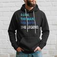 Papa Man Myth Legend Werdender Father Idea Father's Day Hoodie Gifts for Him