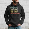 Pop-Pop The Man The Myth Bad Influence Vintage Retro Poppop Hoodie Gifts for Him