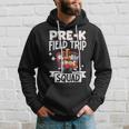 Pre-K Field Trip Squad Hoodie Gifts for Him