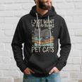 Retro I Just Want To Read Books And Pet Cats Cat Hoodie Gifts for Him
