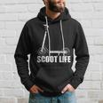 Scoot Life For Kick Scooter Riders Hoodie Gifts for Him