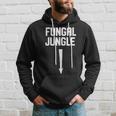 Sexual Adult Humor Fungal Jungle Offensive Gag Hoodie Gifts for Him