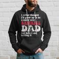 A Super Sexy Baseball Dad But Here I'm Father's Day Hoodie Gifts for Him