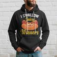 I Swallow Juicy Wieners Joke Sarcastic Family Hoodie Gifts for Him