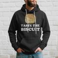 Taste The Biscuit Hoodie Gifts for Him