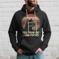 Tell Your Cat I Said Pspsps Retro Cat Old-School Vintage Hoodie Gifts for Him