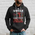 Uncle Cant Fix All Screwed Fathers Day Mechanic Men Hoodie Gifts for Him