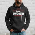 Wood Surname Family Last Name Team Wood Lifetime Member Hoodie Gifts for Him