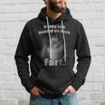If They Talk Behind Your Back Fart Oddly Specific Meme Hoodie Gifts for Him