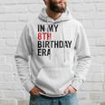 In My 8Th Birthday Era Vintage Eight 8 Years Old Birthday Hoodie Gifts for Him