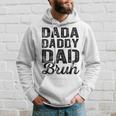 Dada Daddy Dad Bruh Vintage Father's Day Dad Men Hoodie Gifts for Him