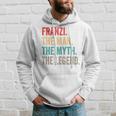 Franzi The Man The Myth The Legend Lustiges Geschenk Franzi Kapuzenpullover Geschenke für Ihn