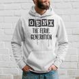 Generation X Gen Xer Gen X The Feral Generation Hoodie Gifts for Him