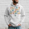 Groovy I Can't I'm Busy Growing A Human For Pregnant Women Hoodie Gifts for Him