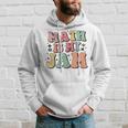 Groovy Math Is My Jam First Day Back To School Math Teachers Hoodie Gifts for Him