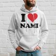 I Heart Nami First Name I Love Personalized Stuff Hoodie Gifts for Him