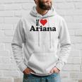 I Love Ariana Hoodie Geschenke für Ihn