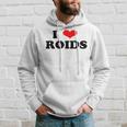 I Love Roids Steroide Hoodie Geschenke für Ihn