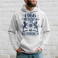 Made In 1966 I Am Not 58 I'm 18 With 40 Years Of Experience Hoodie Gifts for Him