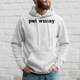 Pet Wussy Dirty Adult Humor Mixing Word Play Joke Hoodie Gifts for Him