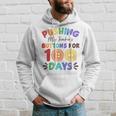 Pushing My Teacher's Buttons For 100 Days 100 Days Of School Hoodie Gifts for Him