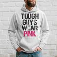 Tough Guys Wear Pink Tough Beast Cancer Awareness Guy Hoodie Gifts for Him