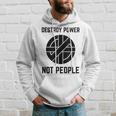 Vintage Punk Rock Destroy Power Not People Hoodie Gifts for Him