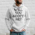 Willst Du Mich Adoptier Willst Du Mich Adop Gray Hoodie Geschenke für Ihn