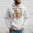 The He I Won't Sassy Cowgirl Western Country Hoodie Gifts for Him