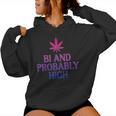 Bi And Probably High Bisexual Pride Flag Lgbt Weed Women Women Hoodie