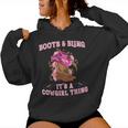 Boots And Bling Its A Cowgirl Thing Cute Love Country Girls Women Hoodie