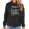 Bride's Fabulous Mother Wedding Party RehearsalWomen Hoodie