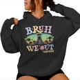 Bruh We Out Teachers Groovy Retro Happy Last Day Of School Women Hoodie