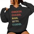 Chicken Chaser Man Myth Legend Women Hoodie