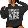 Crocheting Solves Most My Problems Wine Crochet Slogan Women Hoodie