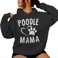 Cute Poodle Mama Dog Lover Apparel Pet Caniche Mom Women Hoodie