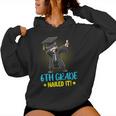 Dabbing 6Th Grade Nailed It Boys 6Th Grade Graduation Women Hoodie