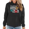 Educational Rockstar Teacher Back To School Women Hoodie