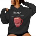 Hygge Comfy Cozy Content Coffee Cup Women Hoodie