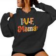 Ivf Mama Groovy Rainbow Ivf Mom Fertility Surrogate Women Hoodie