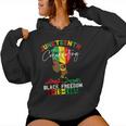 Junenth Celebrating Black Freedom June 19Th 1865 Women Hoodie