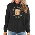 Just A Girl Who Loves Bread Sandwich Stuffing Cool Women Hoodie