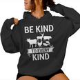 Be Kind To Every Kind Vegan Vegetarian Animal Lover Women Hoodie