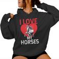 I Love My Horses Rider Horse Lover Riding Equestrian Women Hoodie