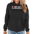 I Love My Hot Ex Girlfriend I Red Heart My Hot Ex Gf Women Hoodie