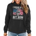 Mom Dad I Wear Red On Fridays For My Son American Flag Women Hoodie